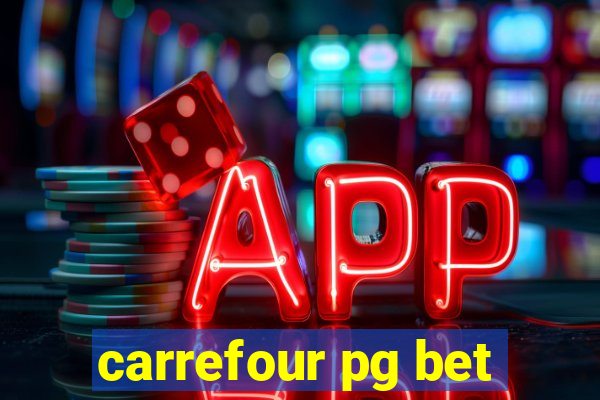 carrefour pg bet